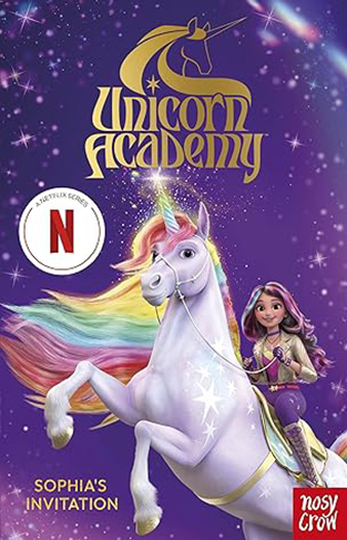 Sophia and Wildstar's Story (Unicorn Academy) - Netflix Tie-In